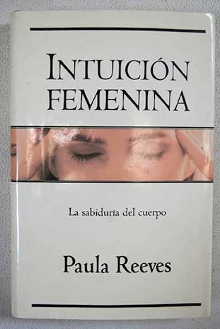 Intuición femenina / Paula M Reeves
