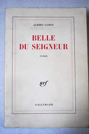 Belle du Seigneur / Albert Cohen