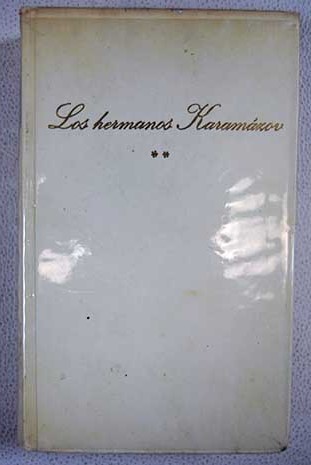 Los hermanos Karamázov Tomo II / Fedor Dostoyevski