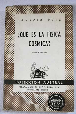 Qu es la fsica csmica / Ignacio Puig
