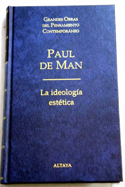 La ideologa esttica / Paul De Man