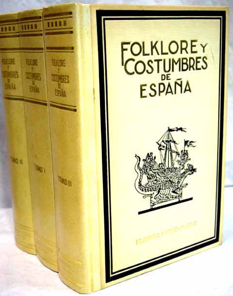 Folklore y costumbres de Espaa / F Carreras y Candi dir