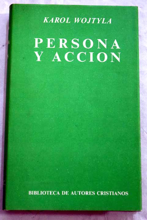 Persona y accin / Juan Pablo II