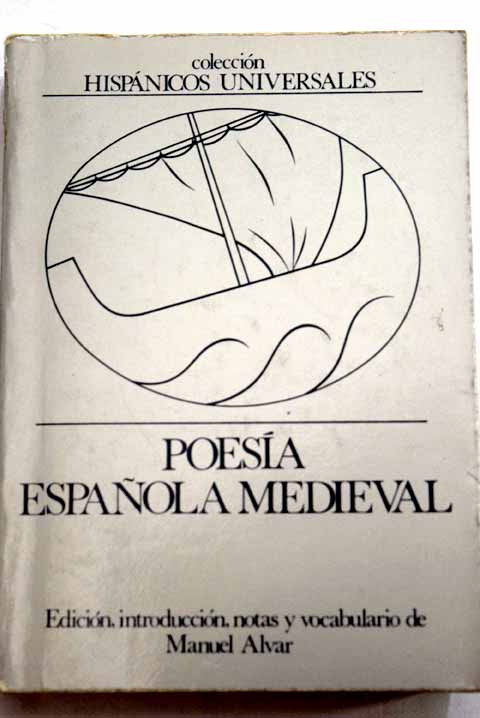 Poesa espaola medieval antologa / Manuel Alvar