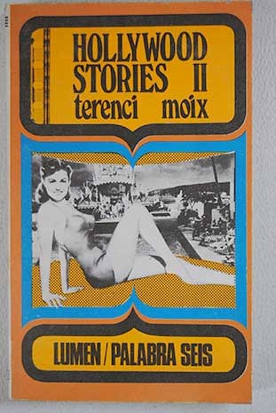 Hollywood stories 2 Tomo II / Terenci Moix
