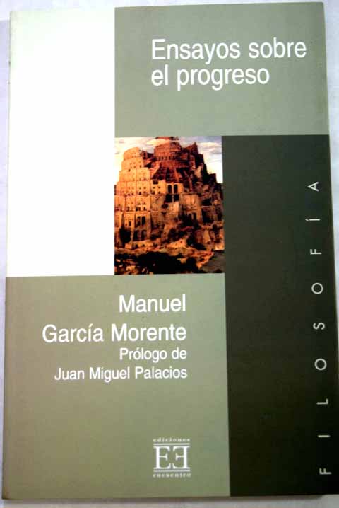 Ensayos sobre el progreso / Manuel Garca Morente