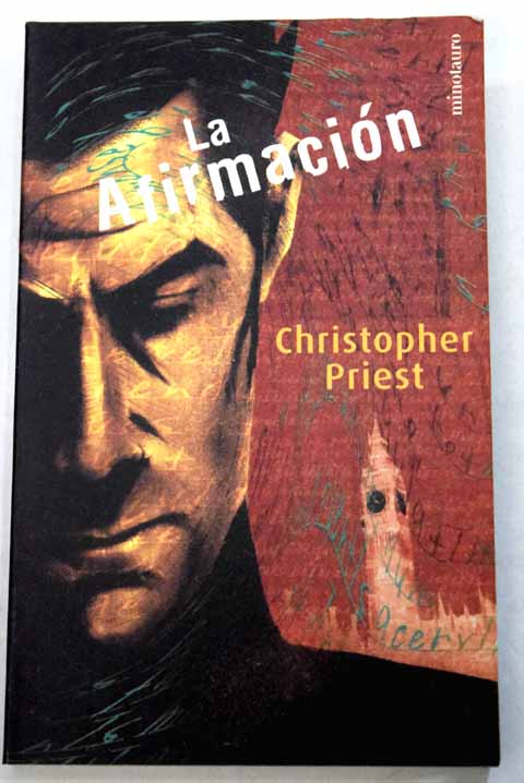La afirmacin / Christopher Priest