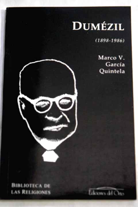 Georges Dumzil 1898 1986 / Marco Virgilio Garca Quintela