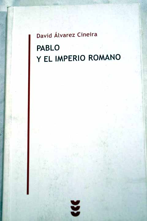 Pablo y el Imperio Romano / David lvarez Cineira