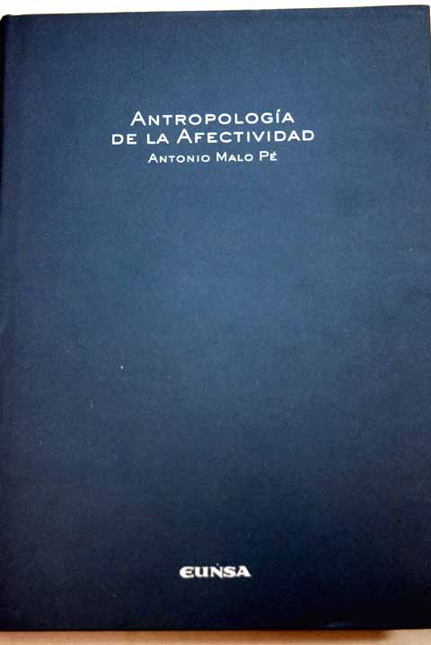 Antropologa de la afectividad / Antonio Malo P