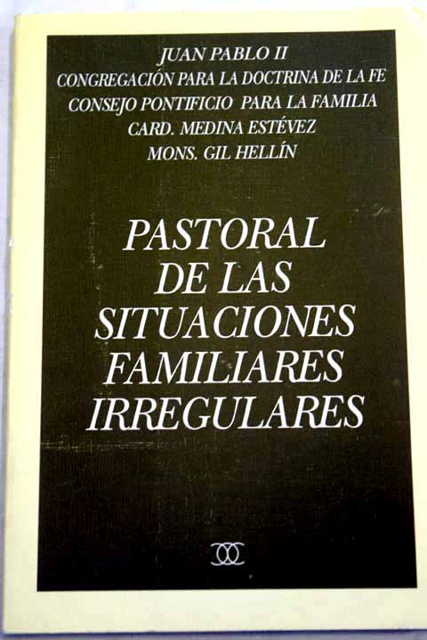 Pastoral de las situaciones familiares irregulares / Juan Pablo II