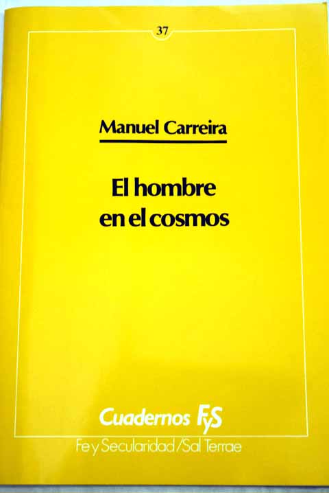 El hombre en el cosmos / Manuel María Carreira