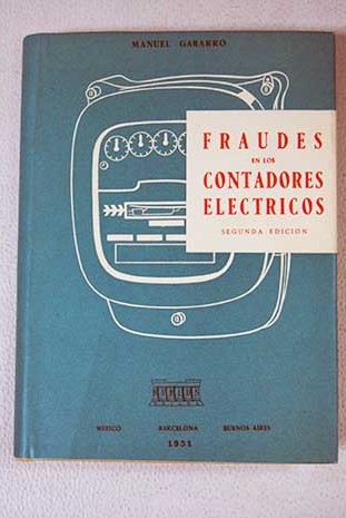 Fraudes en los contadores elctricos / Manuel Gabarr Freixas