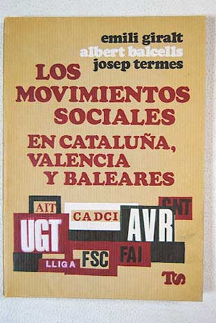 Los movimientos sociales en Catalua Valencia y Baleares / Emili Giralt i Ravents