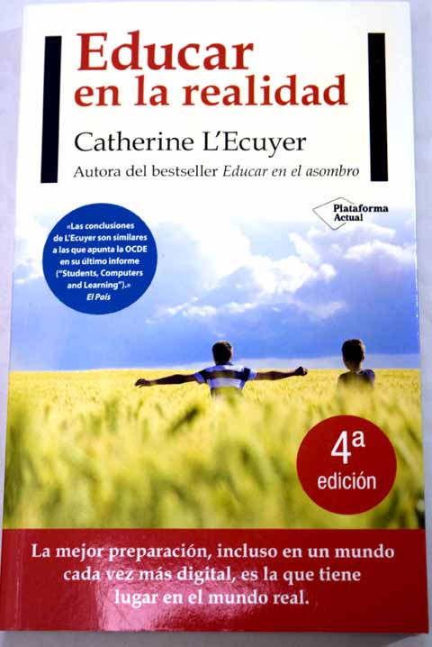 Educar en la realidad / Catherine L Ecuyer