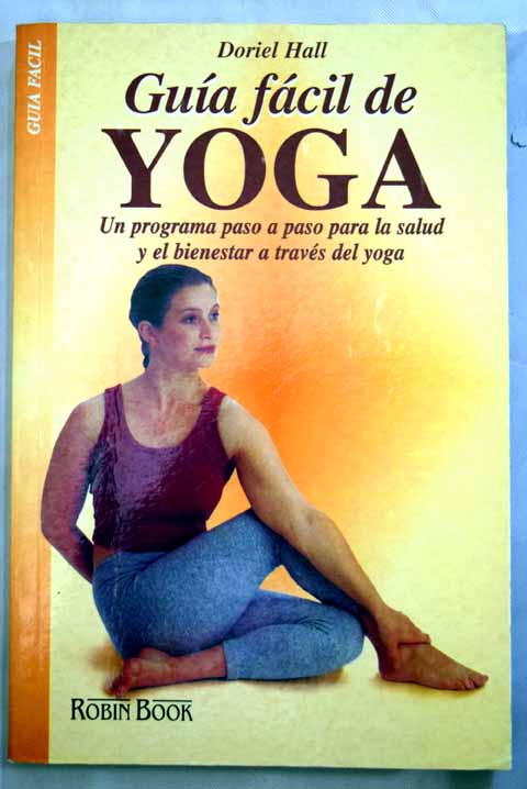 Gua fcil de yoga / Doriel Hall