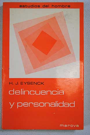 Delincuencia y personalidad / Hans Jurgen Eysenck