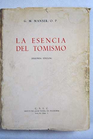 La esencia del tomismo / Gallus M Manser
