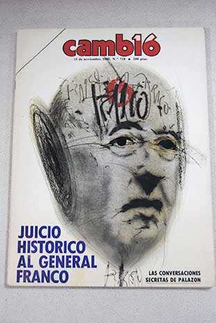 Cambio 16 Nmero 728 11 de noviembre de 1985 Juicio histrico al General Franco