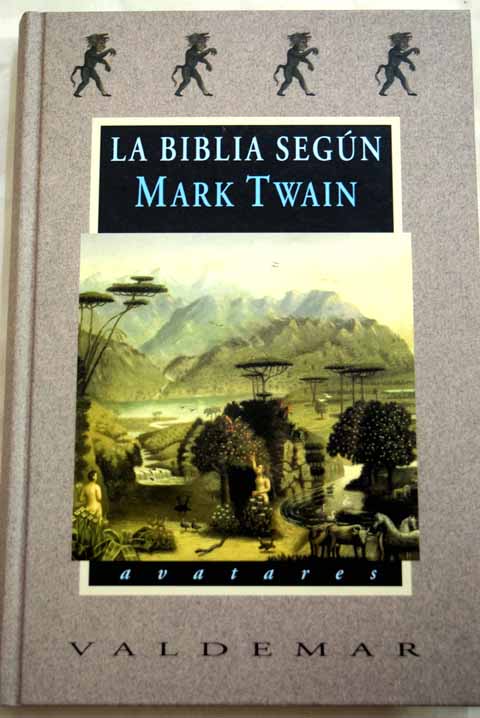 La Biblia segn Mark Twain / Mark Twain