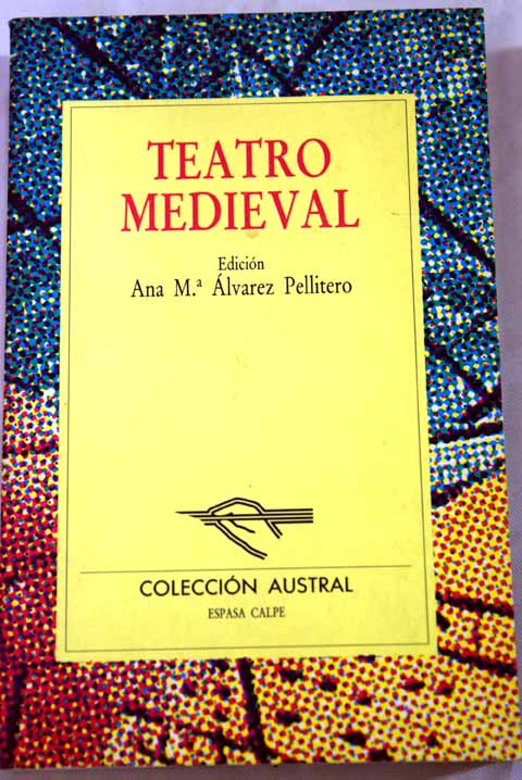 Teatro medieval / Ana M Alvarez Pelliter
