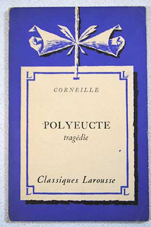 Polyeucte tragdie / Corneille