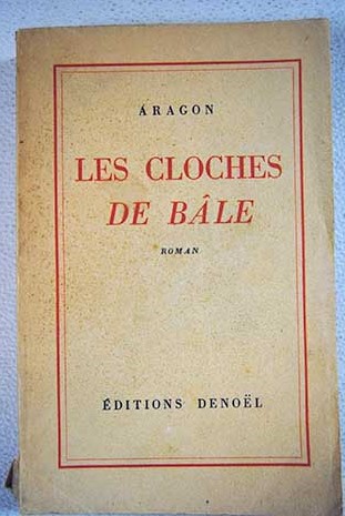 Les Cloches de Ble roman / Louis Aragon