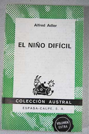 El nio difcil / Alfred Adler