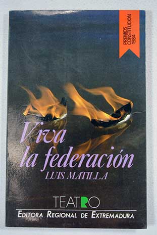 Viva la federacin / Luis Matilla