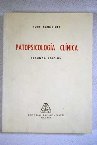 Patopsicologa clnica / Kurt Schneider