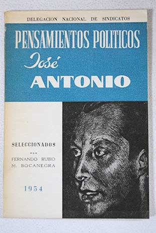Pensamientos polticos de Jos Antonio / Jos Antonio Primo de Rivera