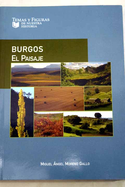 Burgos el paisaje / Miguel ngel Moreno Gallo