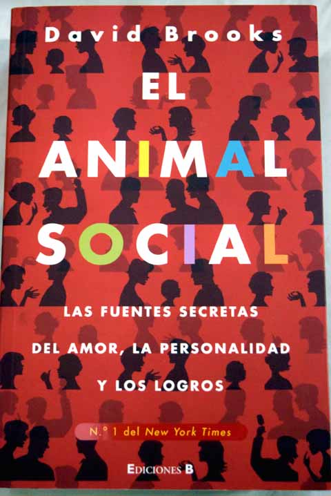 El animal social / David Brooks