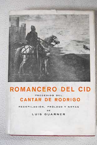 Romancero del Cid precedido del Cantar de Rodrigo / Luis Guarner