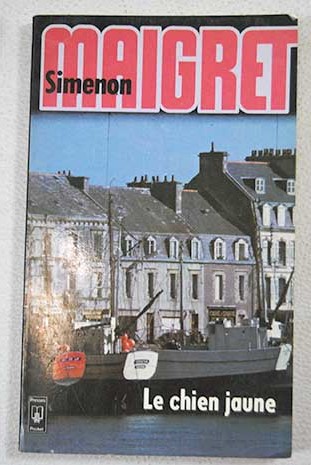 Le Chien jaune / Georges Simenon