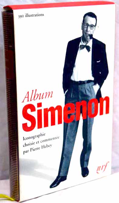 Album Georges Simenon Iconographie choisie et commentee par Pierre Hebey / Georges Simenon