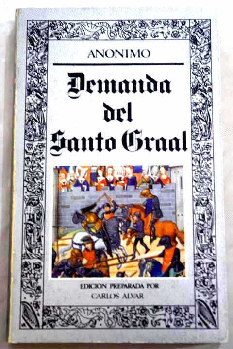 Demanda del Santo Grial / Carlos Alvar