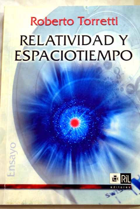 Relatividad y espaciotiempo / Roberto Torretti