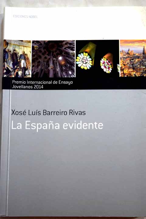 La Espaa evidente / Xos Lus Barreiro Rivas