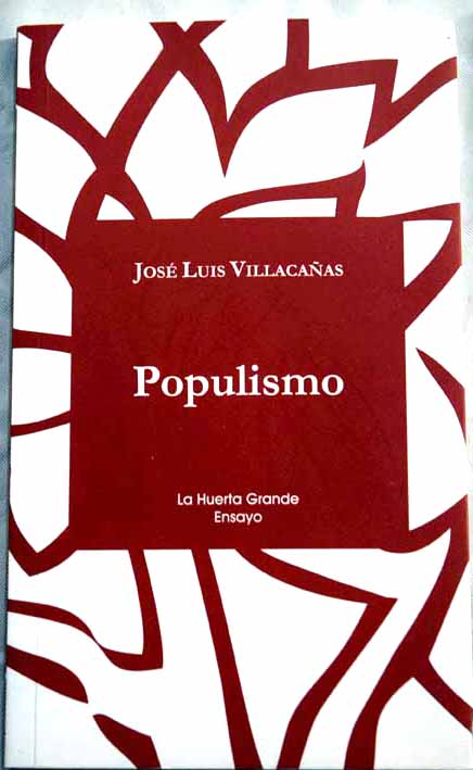 Populismo / Jos Luis Villacaas