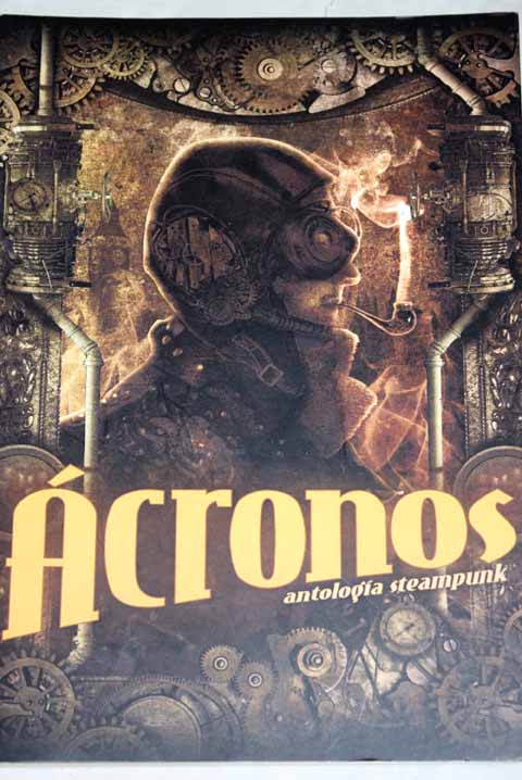 cronos antologa steampunk / Josue coord Ramos