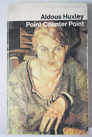 Point counter point / Aldous Huxley