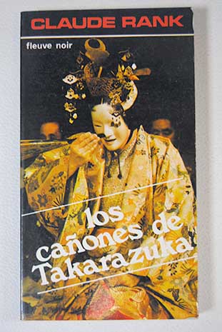 Los caones de Takarazuka / Claude Rank