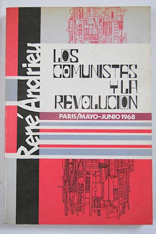 Los comunistas y la revolucin / Rene Andrieu