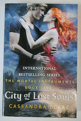 City of lost souls / Cassandra Clare
