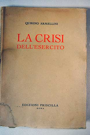 La crisi dell esercito / Quirino Armellini