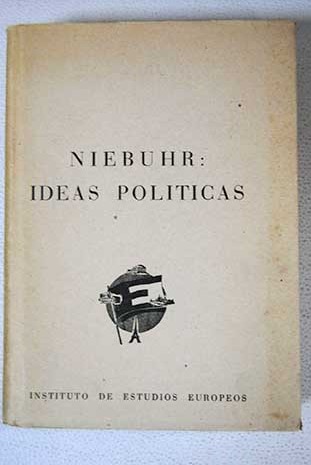 Niebuhr ideas políticas / Reinhold Niebuhr