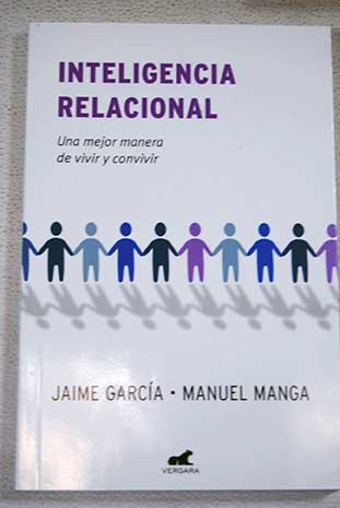 Inteligencia relacional / Jaime Garcia Manuel Manga