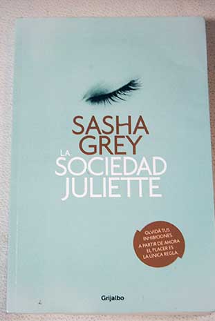 La Sociedad Juliette / Sasha Grey