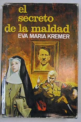 El secreto de la maldad / Eva Mara Kremer